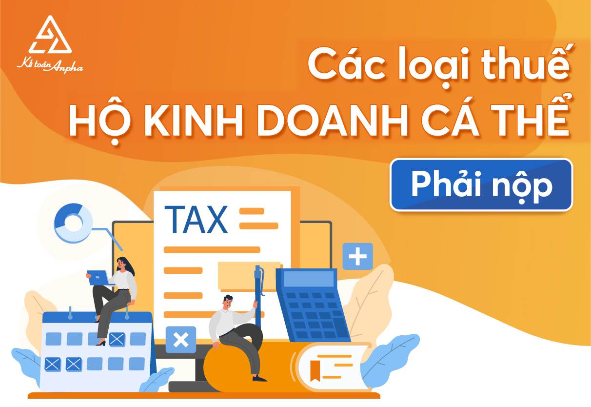 Cách tính thuế hộ kinh doanh 2026 và các loại thuế phải nộp